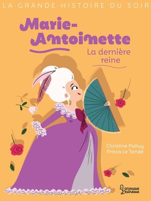 cover image of Marie-Antoinette, la dernière reine